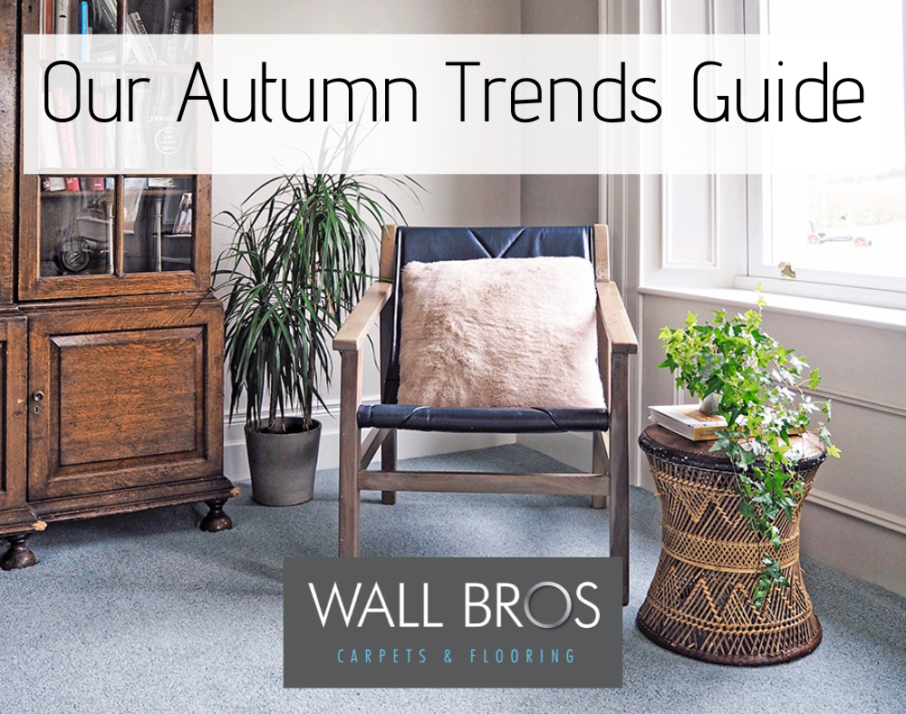 Our Autumn Trends Guide Wall Bros